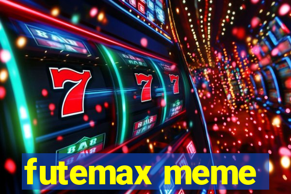 futemax meme